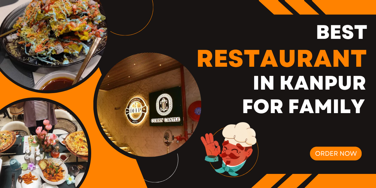 Best restaurant in Kanpur for family