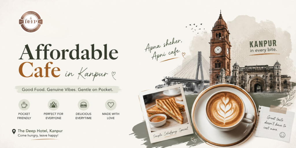 Affordable Cafe in Kanpur | Best Budget-Friendly Cafe at The Deep HotelAffordable Cafe in Kanpur | Best Budget-Friendly Cafe at The Deep Hotel